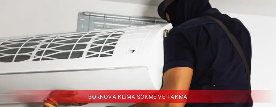 Bornova İlçemi ECA Klima Sökme ve Takma